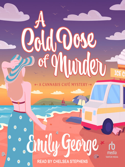 Title details for A Cold Dose of Murder by Emily George - Wait list